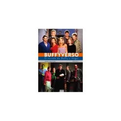 Buffyverso: El Mundo de Buffy y Ángel Vol. 01