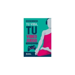 Libro Tu Vida, Tu Videojuego. Mejora tu día a día mientras juegas